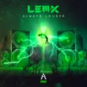 Always Louder by Lem-X - Hardcore cover art