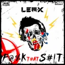F@%K T#AT S#!T - Radio Edit by Lem-X - Hardcore cover art