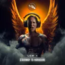 Stairway To Hardcore by Lem-X - Hardcore cover art