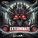 Exterminate by Lemarc - Hardstyle cover art