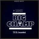 Big Champ by Lenz - Hardcore cover art