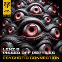 Psychotic Connection by Lenz, Pissed Off Reptiles - Hardcore cover art