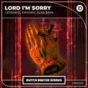 Lord I'm Sorry by LePrince, Ephoric, Elka $ava - Hardstyle cover art