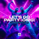 Cover of Let's Go Party (OMG)