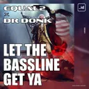Cover of LET THE BASSLINE GET YA