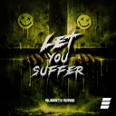 Cover of Let You Suffer - Extended Mix