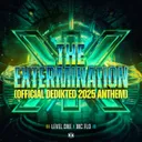 The Extermination - Official DediKted 2025 Anthem by Level One, MC Flo - Rawstyle cover art