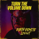 Turn The Volume Down by Levoút, Death Demise - Hardstyle cover art