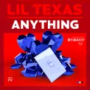 Anything by Lil Texas - Uptempo cover art