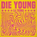 Die Young - Sped Up by Lil Texas - Uptempo cover art
