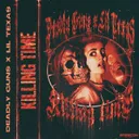 Killing Time by Lil Texas, Deadly Guns - Uptempo cover art