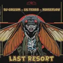 Last Resort by Lil Texas, DJ Gollum, Noiseflow - Rawstyle cover art
