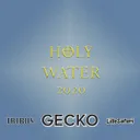 Holy Water by Lille Safari, Tribus, Gecko - Hardstyle cover art