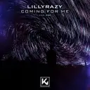 Coming for me by LillyRazy - Hardstyle cover art