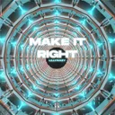 Make It Right by LillyRazy - Hardstyle cover art