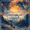 Release Me by LillyRazy - Hardstyle cover art