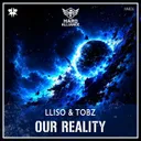 Our Reality by LLISO, TOBZ - Hardstyle cover art