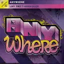 Anywhere by LNY TNZ, Andrew Galucki - Hardstyle cover art