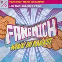 Fang Mich Wenn Du Kannst by LNY TNZ, Diandra Faye - Hardstyle cover art
