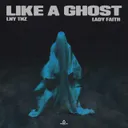 Like A Ghost by LNY TNZ, Lady Faith - Hardstyle cover art