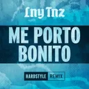 Me Porto Bonito by LNY TNZ - Hardstyle cover art