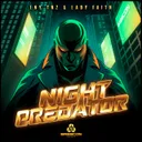Night Predator by LNY TNZ, Lady Faith - Hardstyle cover art