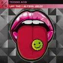 TECHNO ACID - Extended Mix by LNY TNZ, ALYSSA JOLEE - Hard Techno cover art