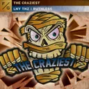 The Craziest by LNY TNZ, Ruthless - Hardstyle cover art