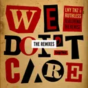 We Don't Care (Out of Cookies Remix) by LNY TNZ, Ruthless, The Kemist, Out of Cookies - Hardstyle cover art