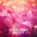 Unchained Melody by Loic D, The Un4given - Euphoric Hardstyle cover art