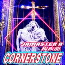 Cornerstone by Lola, JAMASTER A - Hardstyle cover art