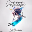 Satellites by Lost Decibels - Hardstyle cover art