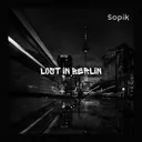 Cover of Lost in Berlin - Original Mix