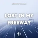 Cover of Lost In My Freeway