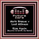 Rise Again - Buzzman & Summa Jae Remix by Lost Witness, Mark Breeze, Buzzman & Summa Jae - Rawstyle cover art