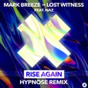Rise Again - Hypnose Remix by Lost Witness, Naz, Mark Breeze, Hypnose - Rawstyle cover art
