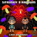 Cover of Love On Drugs
