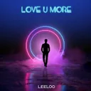 Cover of Love U More