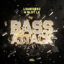 Bass Attack by Lowriderz, GLDY LX - Hardstyle cover art