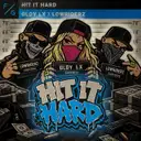 Hit It Hard - Extended Mix by Lowriderz, GLDY LX - Hardstyle cover art