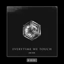 Every Time We Touch by Luca Testa, Emily Fox - Hardstyle cover art