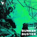 Bunker Buster by Luciid - Hard Techno cover art