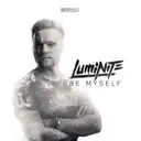 Be Myself by Luminite - Rawstyle cover art