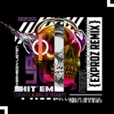 Hit 'Em - Exproz Remix by Luminite, Exproz, Sins Of Insanity - Rawstyle cover art