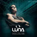 Now Is The Time (One Man Show Anthem 2005) by Luna - Rawstyle cover art