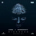 Sickhead - Radio Edit by Luna, Hardcraft - Hardstyle cover art