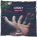 Hold You by Lunacy - Hardstyle cover art