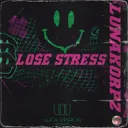 LOSE STRESS by LunaKorpz - Uptempo cover art