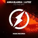 It's the Shit by Lutez, Anka Blanka - Hardstyle cover art