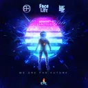 We Are The Future by Lutez, Daryl Di-Kar, Face Lift - Hardstyle cover art